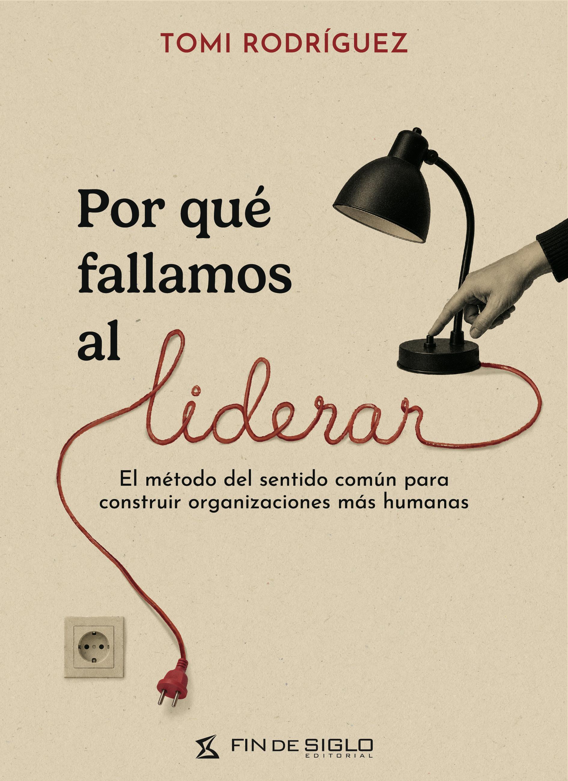 Por qué fallamos al liderar — portada del libro